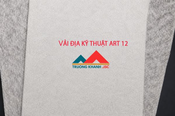 BÁO GIÁ VẢI ĐỊA KỸ THUẬT ART 12 NĂM 2026